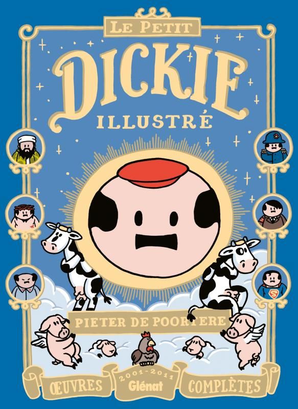 LE PETIT DICKIE ILLUSTRE - OEUVRES COMPLETES 2001-2011