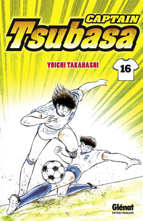 CAPTAIN TSUBASA - TOME 16 - LA FORCE EXPLOSIVE DU RASOIR