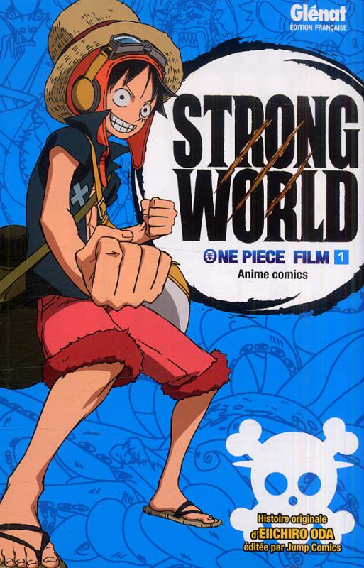 ONE PIECE ANIME COMICS - STRONG WORLD - TOME 01