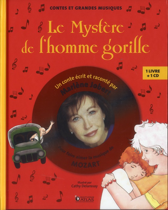 LE MYSTERE DE L'HOMME GORILLE - LIVRE CD - POUR FAIRE AIMER LA MUSIQUE DE MOZART