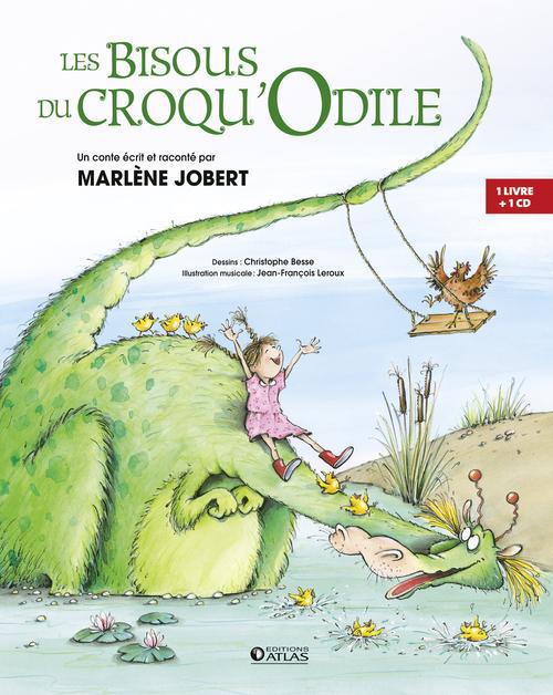 LES BISOUS DU CROQU' ODILE - LIVRE CD ECRIT ET RACONTE PAR MARLENE JOBERT