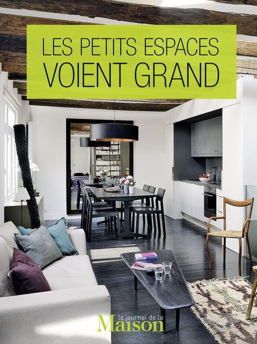 LES PETITS ESPACES VOIENT GRAND