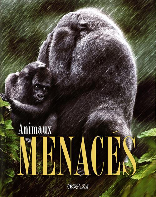 LES ANIMAUX MENACES - WWF