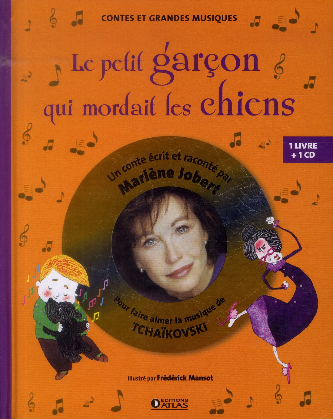 LE PETIT GARCON QUI MORDAIT LES CHIENS - LIVRE CD - POUR FAIRE AIMER LA MUSIQUE DE TCHAIKOVSKI