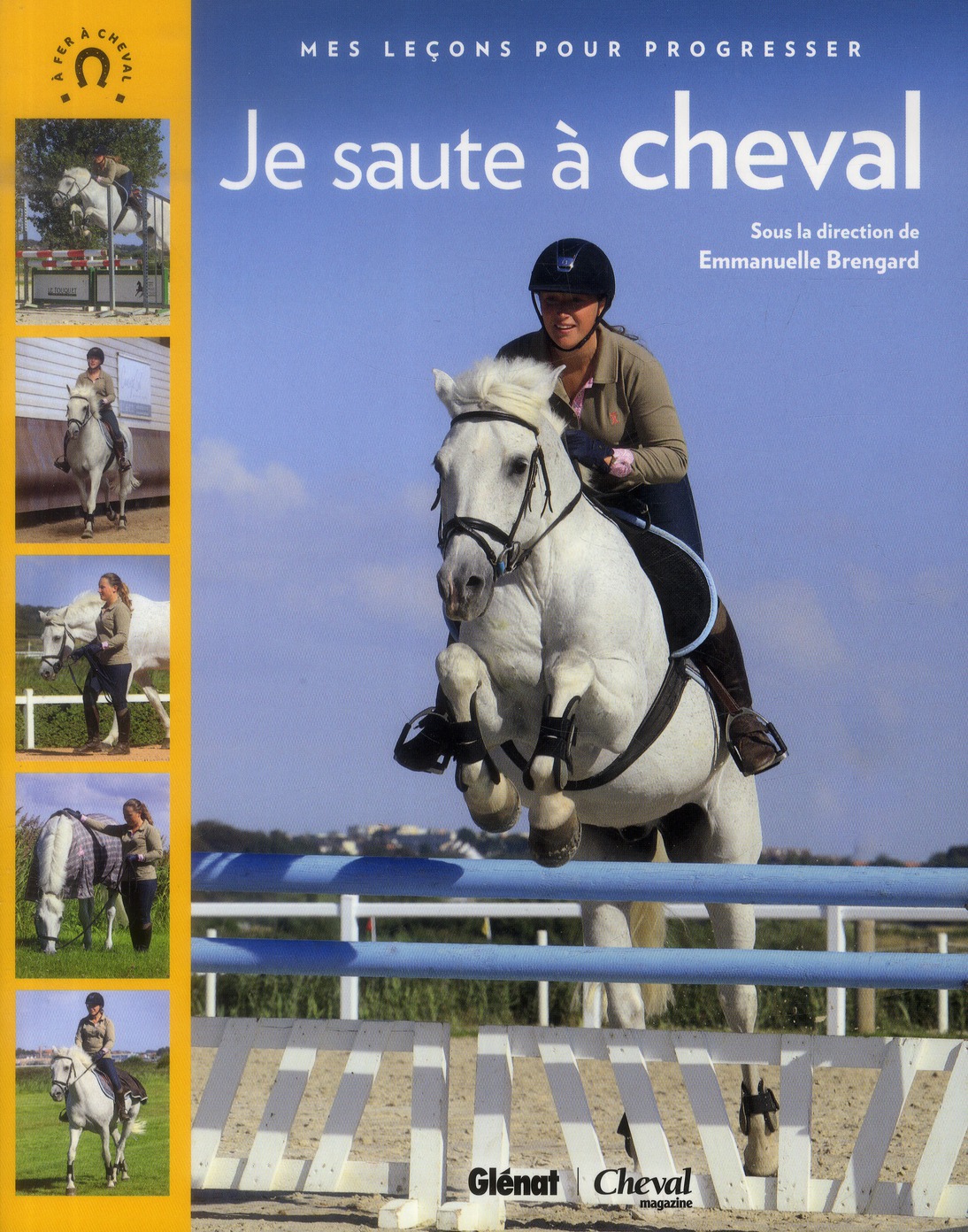 JE SAUTE A CHEVAL - MES LECONS POUR PROGRESSER