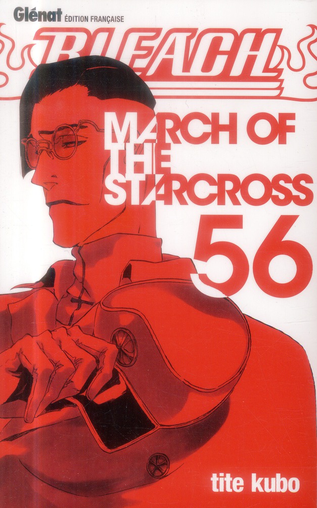 BLEACH - TOME 56 - MARCH OF THE STARCROSS