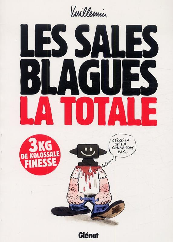 LES SALES BLAGUES - LA TOTALE - TOMES 1 A 17