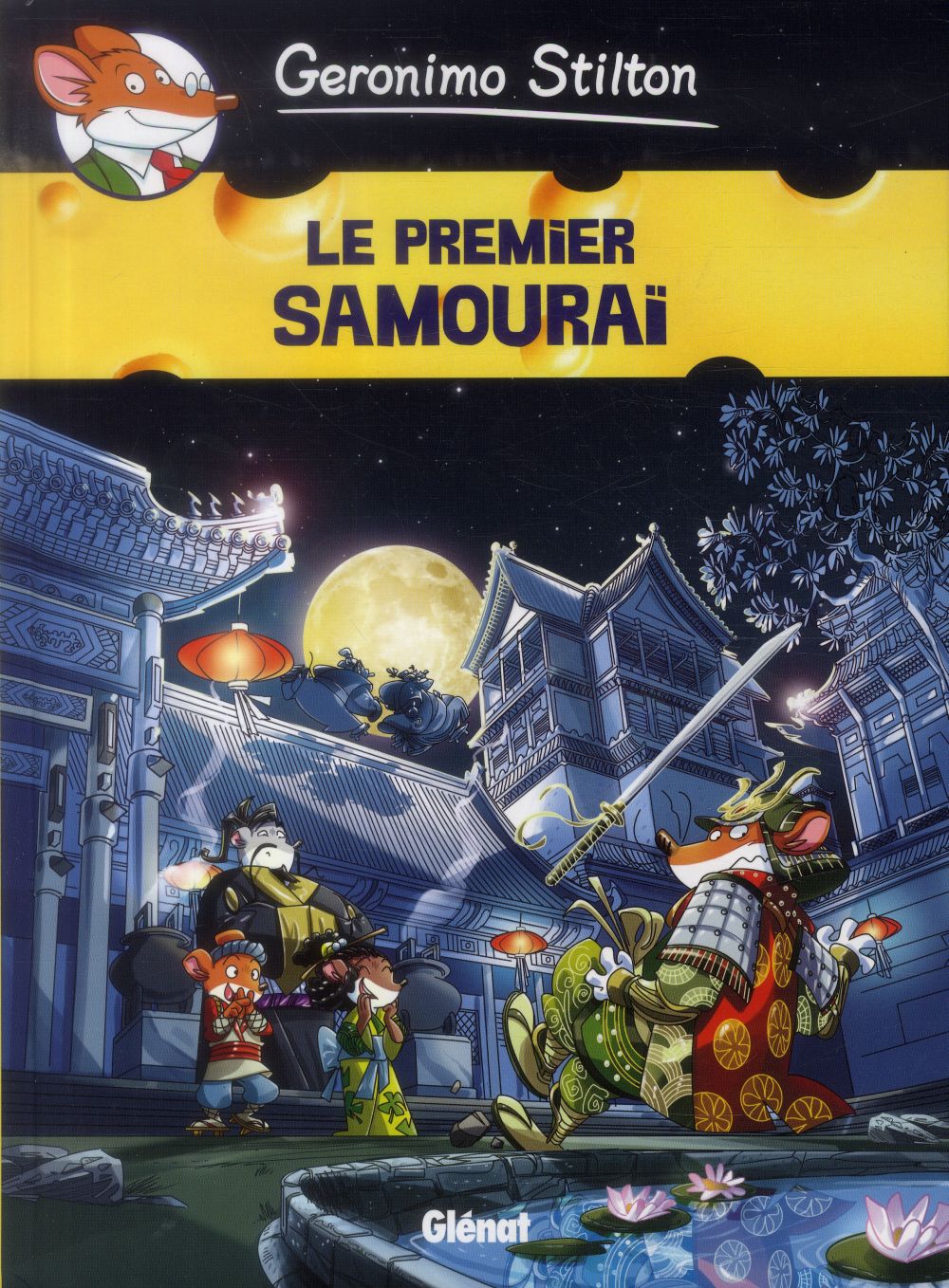 GERONIMO STILTON - TOME 12 - LE PREMIER SAMOURAI