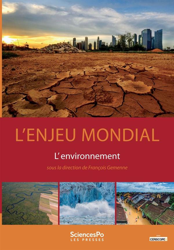 L'ENJEU MONDIAL - L'ENVIRONNEMENT