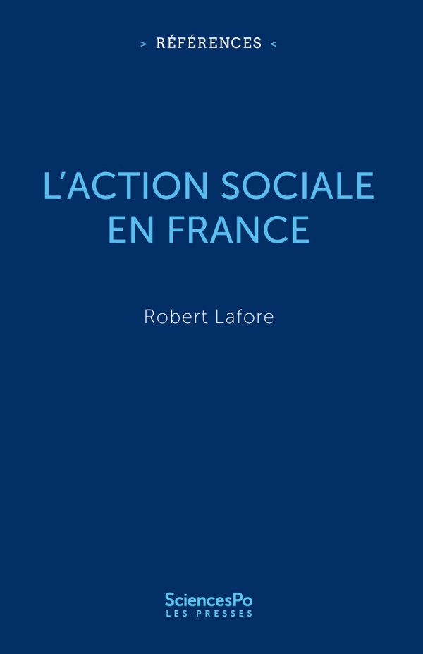 L'ACTION SOCIALE EN FRANCE - DE L'ASSISTANCE A L'INCLUSION