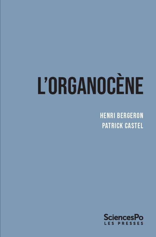 L'ORGANOCENE - DU CHANGEMENT DANS LES SOCIETES SURORGANISEES