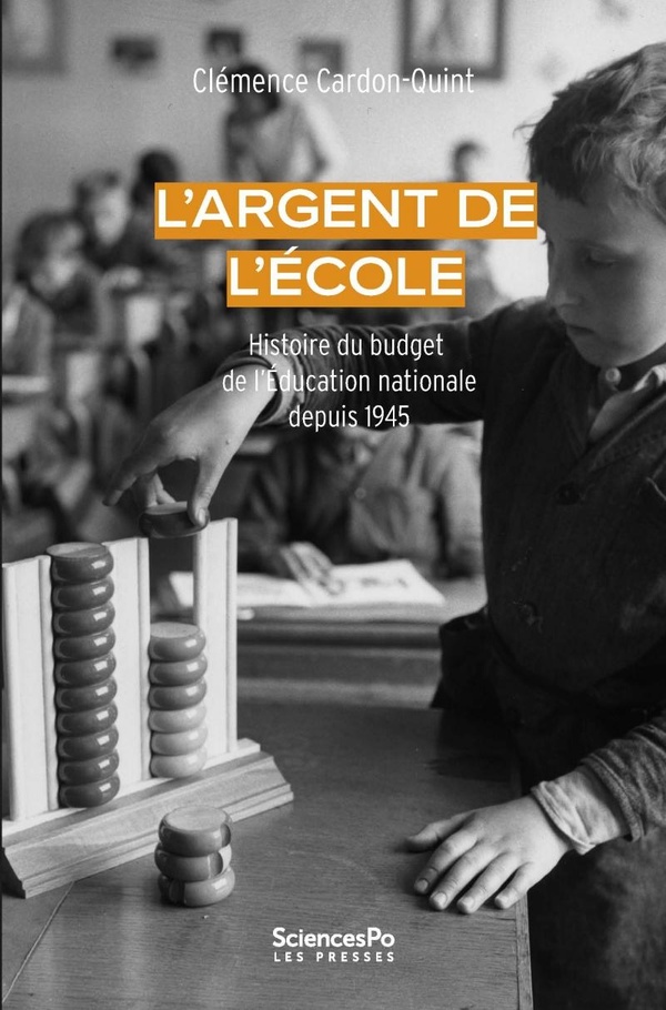 L'ARGENT DE L'ECOLE - HISTOIRE DU BUDGET DE L'EDUCATION NATI