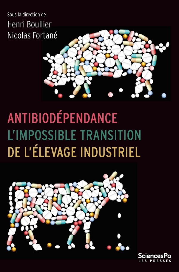 ANTIBIODEPENDANCE, L'IMPOSSIBLE TRANSITION DE L'ELEVAGE INDU