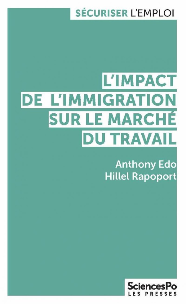 L'IMPACT DE L'IMMIGRATION SUR LE MARCHE DU TRAVAIL