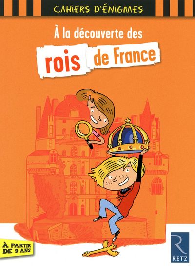 A LA DECOUVERTE DES ROIS DE FRANCE