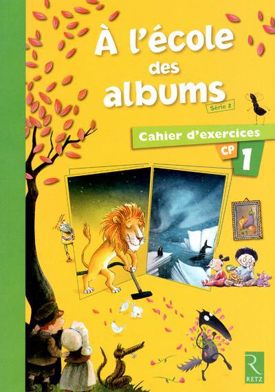 METHODE DE LECTURE : A L'ECOLE DES ALBUMS CP - SERIE 2