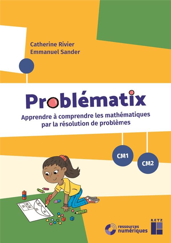 PROBLEMATIX CM1 CM2 - APPRENDRE A COMPRENDRE LES MATHEMATIQUES PAR LA RESOLUTION DE PROBLEMES