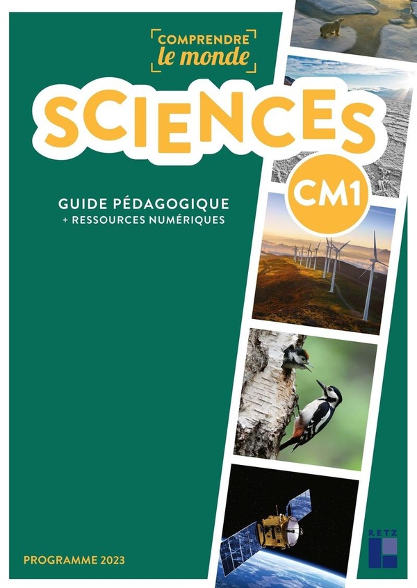 COMPRENDRE LE MONDE - SCIENCES CM1 PROGRAMME 2023