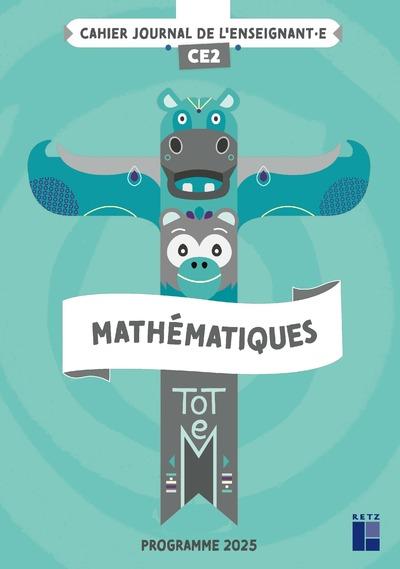 TOTEM MATHEMATIQUES CE2 - CAHIER JOURNAL + RESSOURCES NUMERIQUES