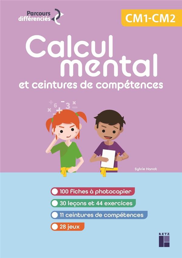 CALCUL MENTAL ET CEINTURES DE COMPETENCES CM + RESSOURCES NUMERIQUES