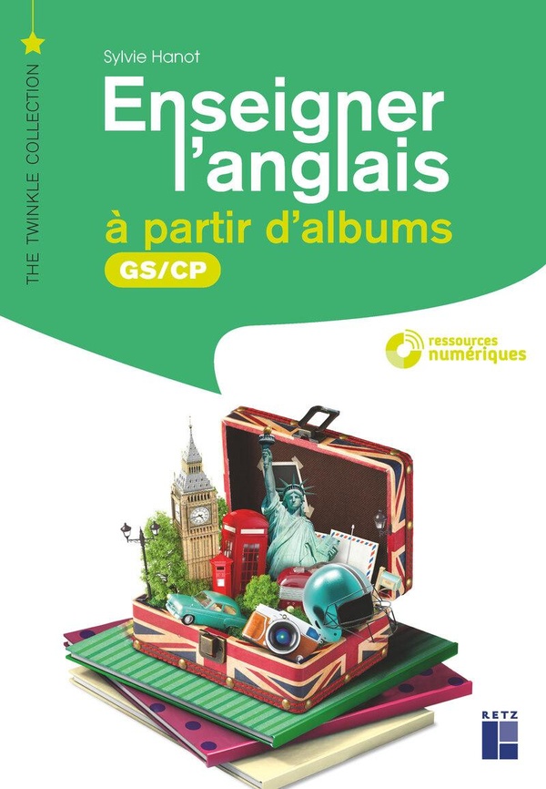 ENSEIGNER L'ANGLAIS A PARTIR D'ALBUMS GS-CP + ALBUM + TELECHARGEMENT