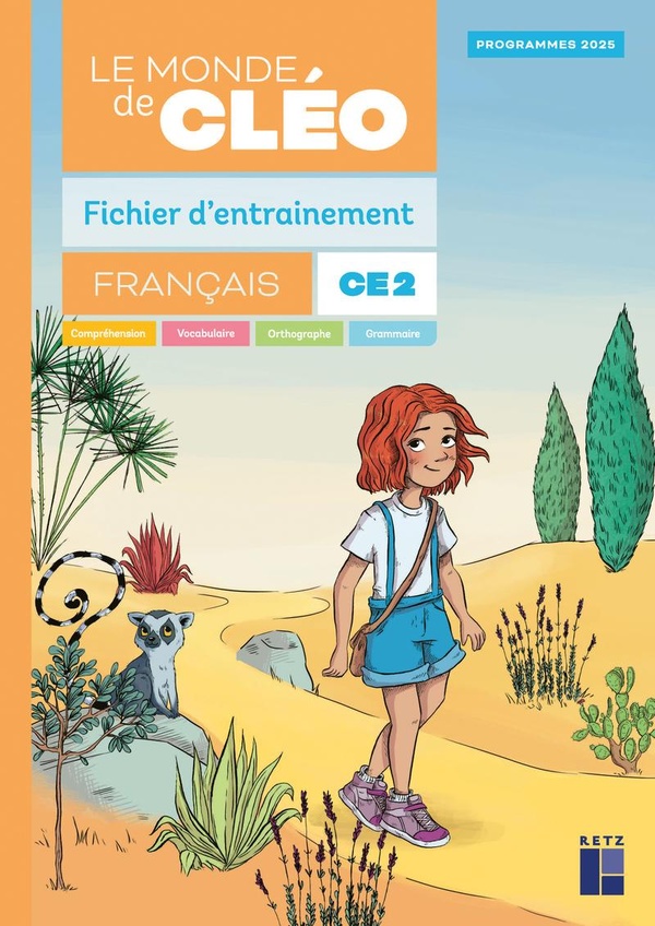 LE MONDE DE CLEO CE2 - FICHIER D'ENTRAINEMENT + AIDE MEMOIRE - PROGRAMMES 2025