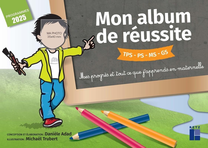 MON ALBUM DE REUSSITE CYCLE 1 - PROGRAMMES 2025
