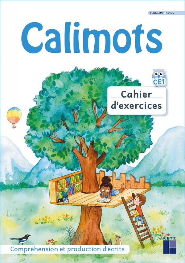 CALIMOTS - CE1 CAHIER D'EXERCICES DE COMPREHENSION/REDACTION PROGRAMMES 2025