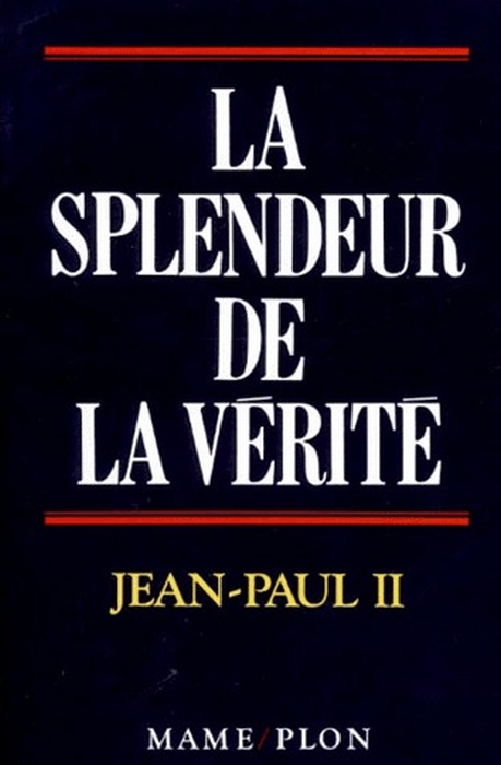 LA SPLENDEUR DE LA VERITE