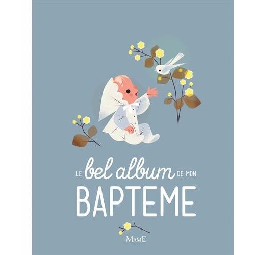 LE BEL ALBUM DE MON BAPTEME