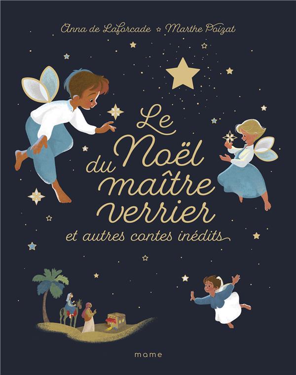 LE NOEL DU MAITRE VERRIER ET AUTRES CONTES INEDITS