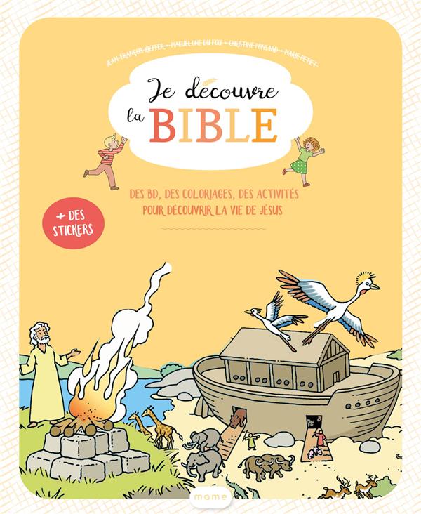 JE DECOUVRE LA BIBLE  FICHIER ENFANT 6-8 ANS