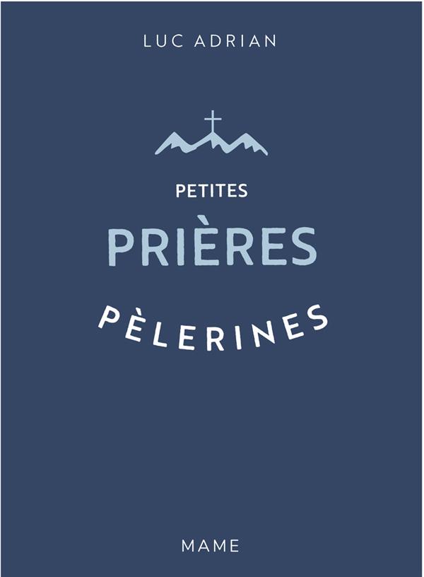 PETITES PRIERES PELERINES