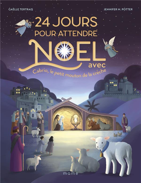 24 JOURS POUR ATTENDRE NOEL AVEC CABRIO, LE PETIT MOUTON DE LA CRECHE