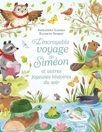 L'INCROYABLE VOYAGE DE SIMEON ET AUTRES JOYEUSES HISTOIRES DU SOIR