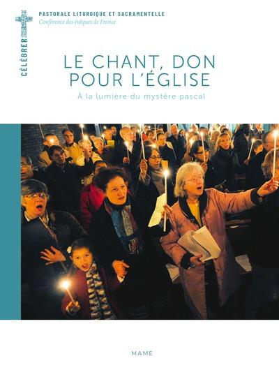 LE CHANT, DON POUR L'EGLISE