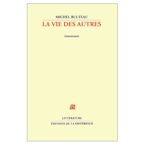 LA VIE DES AUTRES