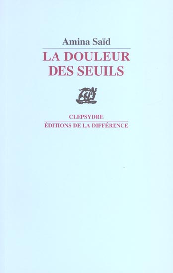 LA DOULEUR DES SEUILS