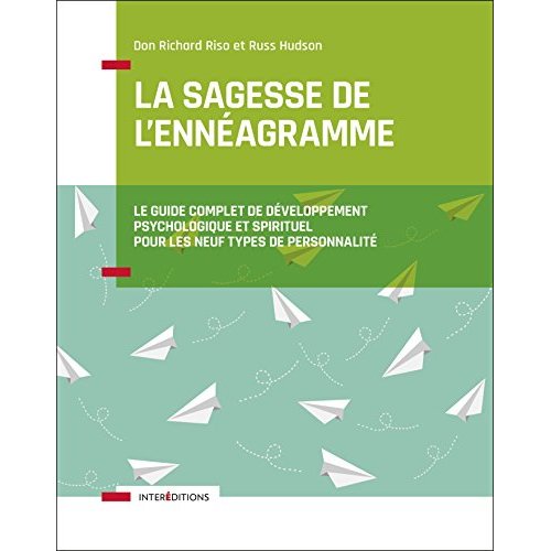 LA SAGESSE DE L'ENNEAGRAMME - LE GUIDE COMPLET DE DEVELOPPEMENT PSYCHOLOGIQUE ET SPIRITUEL POUR LES