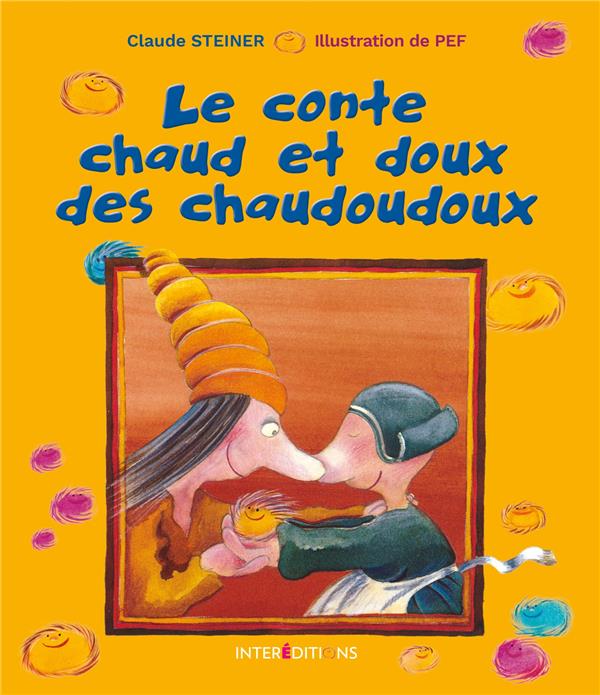 LE CONTE CHAUD ET DOUX DES CHAUDOUDOUX