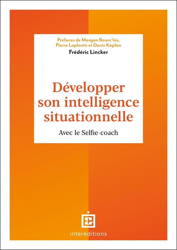 DEVELOPPER SON INTELLIGENCE SITUATIONNELLE - AVEC LE SELFIE COACH