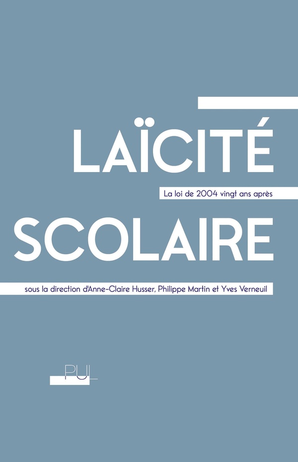 LAICITE SCOLAIRE - LA LOI DE 2004 VINGT ANS APRES