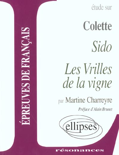 COLETTE, SIDO ET LES VRILLES DE LA VIGNE