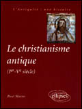 LE CHRISTIANISME ANTIQUE