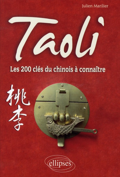 TAOLI  LES 200 CLES DU CHINOIS A CONNAITRE
