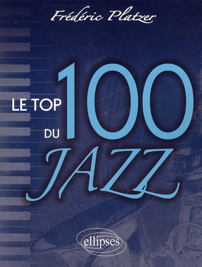 LE TOP 100 DU JAZZ