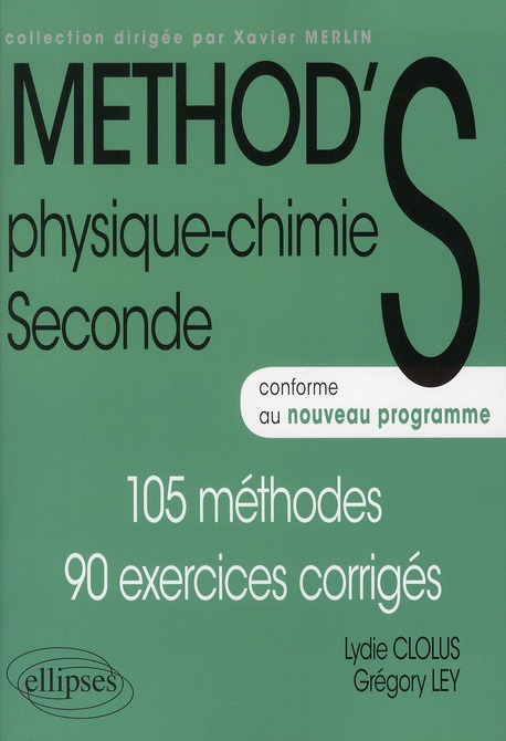 PHYSIQUE-CHIMIE SECONDE - CONFORME AU NOUVEAU PROGRAMME (REFORME 2010)