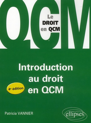LINTRODUCTION AU DROIT EN QCM. 4E EDITION