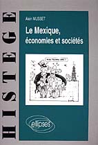 LE MEXIQUE - ECONOMIES ET SOCIETES