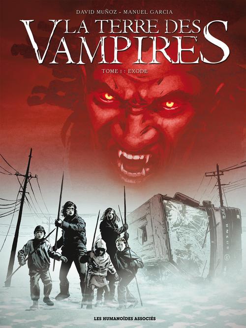 LA TERRE DES VAMPIRES T01 - EXODE